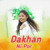 About Dakhan Ni Por Song